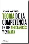 Teoria de la Competencia en los Neoclasicos y en Marx