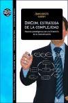 Dircom Estrategia de la Complejidad "Nuevos Paradigmas para la Direccion de la Comunicacion". Nuevos Paradigmas para la Direccion de la Comunicacion