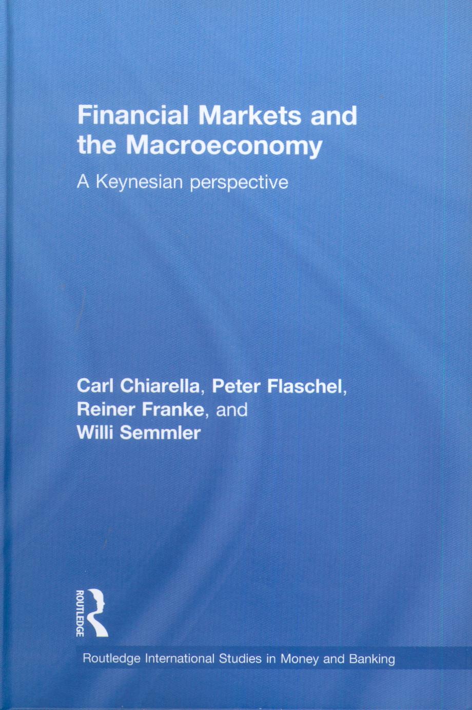 Financial Markets And The Macroeconomy: a Keynesian Perspective