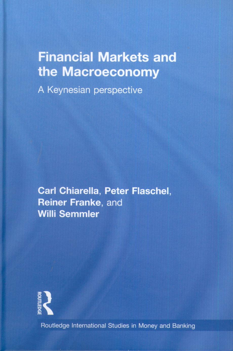 Financial Markets And The Macroeconomy: a Keynesian Perspective
