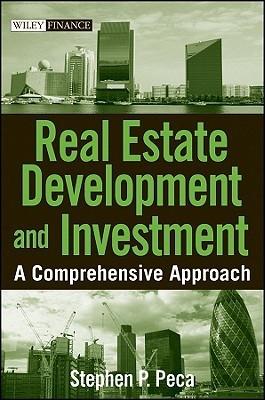 Real Estate Development And Investment. a Comprehensive Approach.