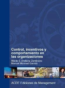 Control, Incentivos y Comportamiento en las Organizaciones