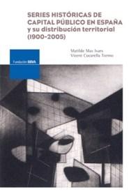 Series Historicas de Capital Publico en España y su Distribucion Territorial 1900-2005