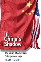 In China'S Shadow The Crisis Of American Entrepreneurship