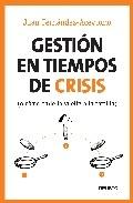 Gestión en Tiempos de Crisis "O como Darle la Vuelta a la Torrtilla"