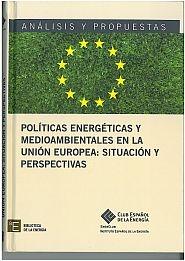Politicas Energéticas y Medioambientales en la Unión Europea: Situacion y Perspectiva