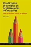 Planificación Estratégica en Organizaciones no Lucrativas Planificación Estratégica en Organizaciones no Lucrativas