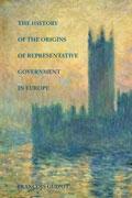 The History of the Origins of Representative Government in Europe