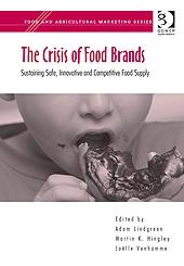 The Crisis Of Food Brands "Sustaining Safe, Innovative And Competitive Food Supply". Sustaining Safe, Innovative And Competitive Food Supply