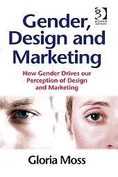 Gender, Design And Marketing "How Gender Drives Our Perception Of Design And Marketing". How Gender Drives Our Perception Of Design And Marketing