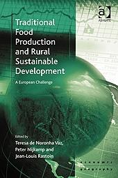 Traditional Food Production And Rural Sustainable Development "A European Challenge". A European Challenge