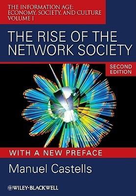 The Rise Of The Network Society Vol.I