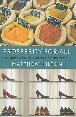 Prosperity For All "Consumer Activism In An Era Of Globalization"
