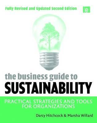 The Business Guide To Sustainability "Practical Strategies And Tools For Organizations"