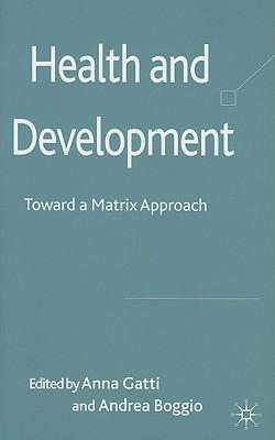 Health And Development "Toward a Matrix Approach"