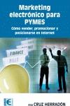 Marketing Electronico para Pymes. como Vender, Promocionar y Posicionarse en Internet