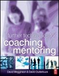 Further Techniques For Coaching And Mentoring