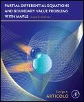 Partial Differential Equations & Boundary Value Problems With Maple