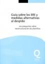 Guía sobre los Ere y Medidas Alternativas al Despido "100 Preguntas sobre Reestructuracion de Plantillas"