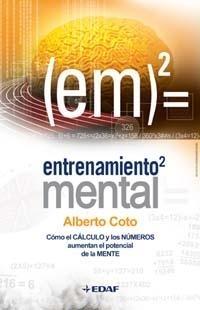 Entrenamiento Mental "Cómo el Cálculo y los Números Aumentan el Potencial de la Mente"