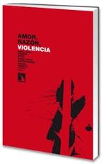 Amor, Razon, Violencia