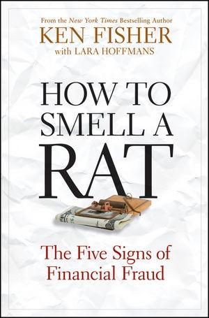 How To Smell a Rat: The Five Signs Of Financial Fraud