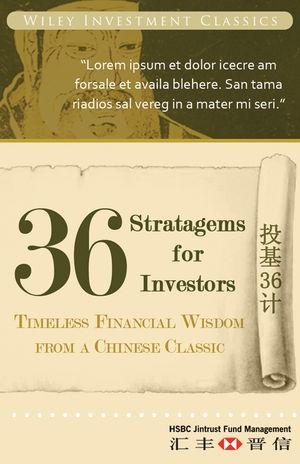 36 Stratagems For Investors: Timeless Financial Wisdom From a Chinese Classic