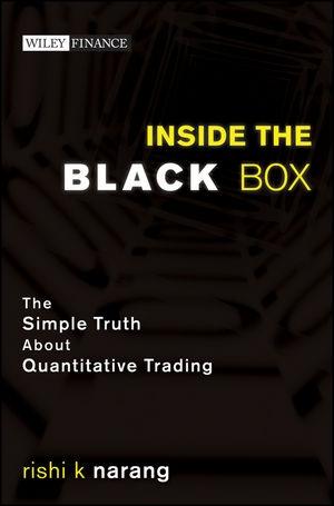 Inside The Black Box: The Simple Truth About Quantitative Trading