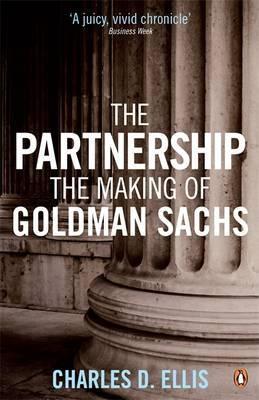The Partnership "The Making Of Goldman Sachs"