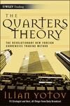 The Quarters Theory: The Revolutionary New Foreign Currencies Trading Method