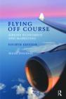 Flying Off Course Iv: Airline Economics And Marketing
