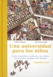 Una Universidad para los Niños "Ocho Científicos Explican a los Niños los Grandes Enigmas del Mu"