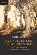 La Magia de los Libros Infantiles "De las Fábulas de Esopo a las Aventuras de Harry Potter"