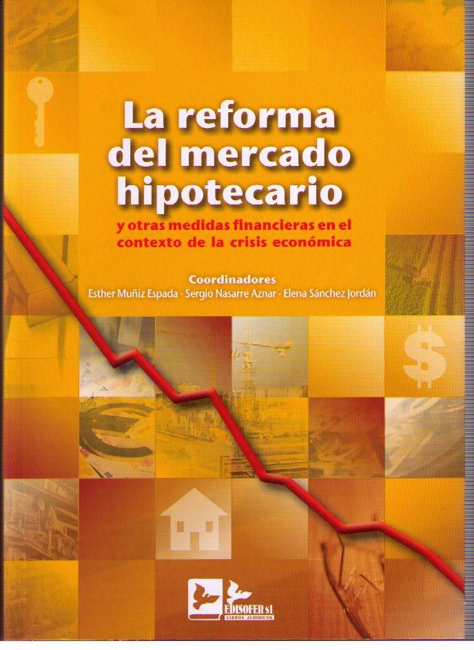 La Reforma del Mercado Hipotecario