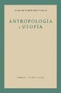 Antropologia y Utopia