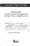 Publicidadd en la Sociedad de la Imaginacion: Analogias, Datos y Digitalizaciones