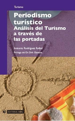 Periodismo Turistico "Analisis del Turismo a Traves de las Portadas". Analisis del Turismo a Traves de las Portadas