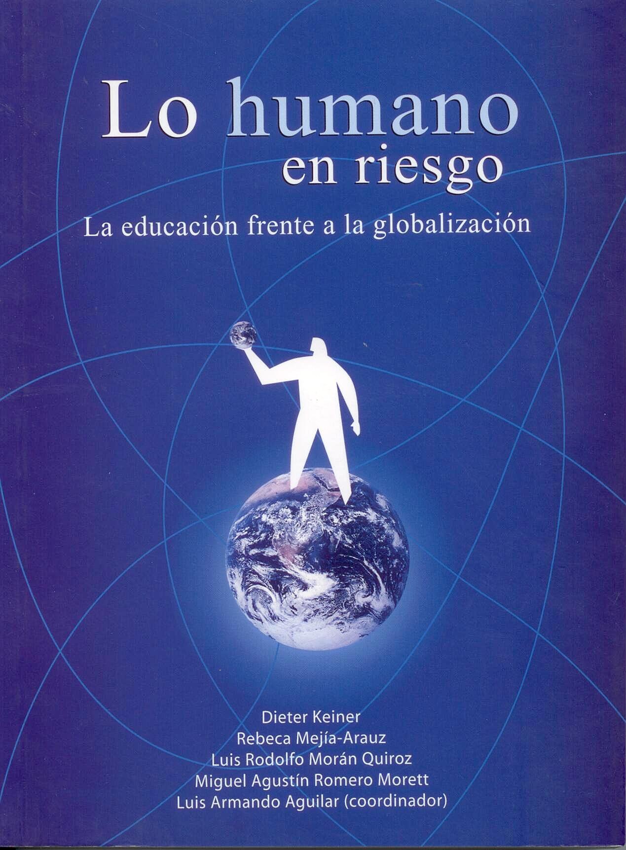 Lo Humano en Riesgo "La Educacion Frente a la Globalizacion"