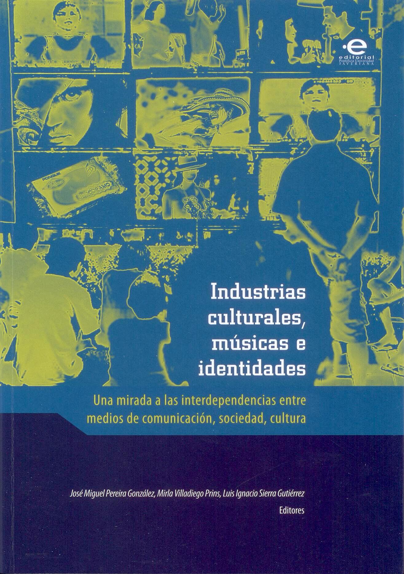 Industrias Culturales, Musicas e Identidades