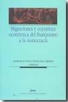 Migraciones y Coyuntura Economica del Franquismo a la Democracia