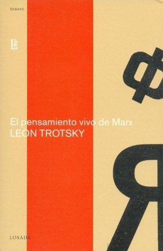 El Pensamiento Vivo de Marx