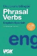 Diccionario Phrasal Verbs + Diccionario Bilingüe English Spanish