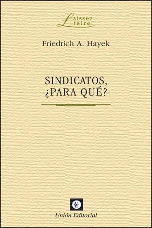 Sindicatos ¿Para Que?