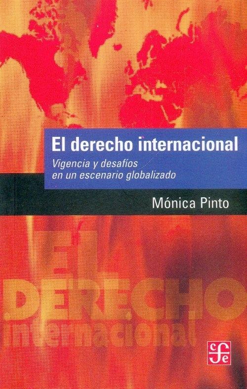 El Derecho Internacional "Vigencia y Desafios en un Escenario Globalizado"