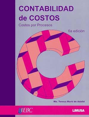 Contabilidad de Costos "Costos por Procesos"