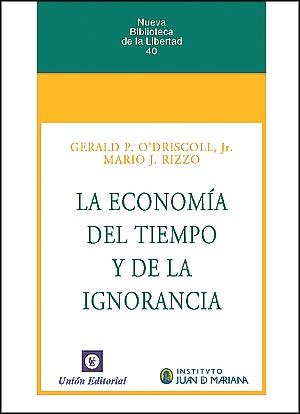 La Economia del Tiempo y la Ignorancia