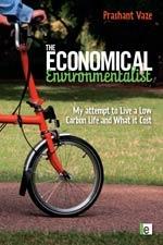 The Economical Environmentalist "My Attempt To Live a Low-Carbon Life And What It Cost"