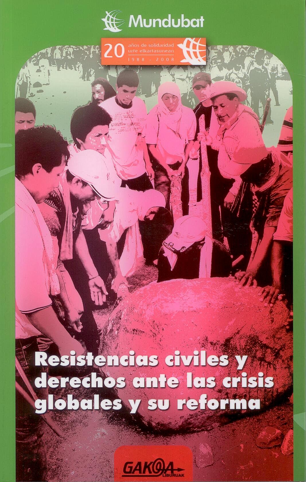 Resistencias Civiles y Derechos ante las Crisis Globales y su Reforma