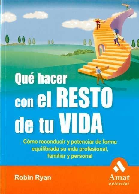 Qué Hacer con el Resto de tu Vida