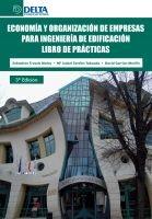 Economia y Organizacion de Empresas para Ingenieria de Edificacion. Libro de Practicas